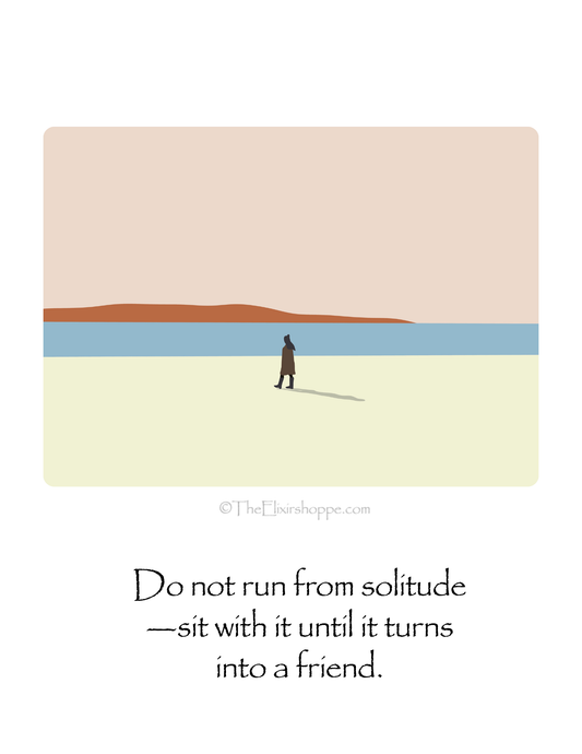 From Loneliness to Sanctuary: How to Befriend Solitude